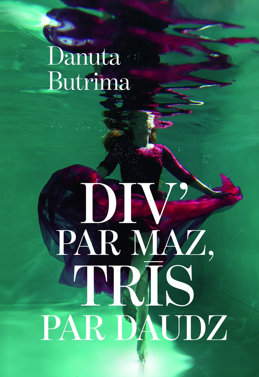 Div' par maz, trīs par daudz